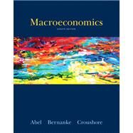 Macroeconomics by Abel, Andrew B.; Bernanke, Ben; Croushore, Dean, 9780132992282