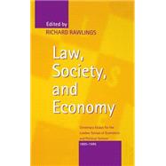 Law, Society, and Economy Centenary Essays for the London School of Economics and Political Science 1895-1995 by Rawlings, Richard, 9780198262282