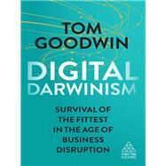 Digital Darwinism by Goodwin, Tom, 9780749482282