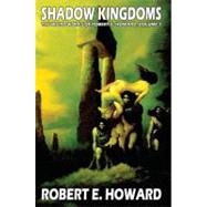 The Weird Works of Robert E. Howard by Howard, Robert E., 9780809562282