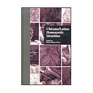 Chicano/Latino Homoerotic Identities by Foster,David W., 9780815332282