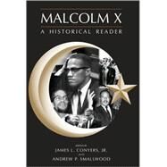 Malcolm X by Conyers, James L., Jr.; Smallwood, Andrew P., 9780890892282