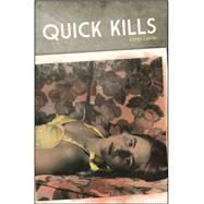 Quick Kills by Lurie, Lynn, 9780988692282