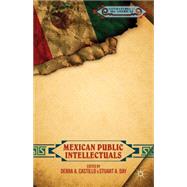 Mexican Public Intellectuals by Day, Stuart A.; Castillo, Debra A., 9781137392282