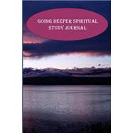 Going Deeper Spiritual Study Journal by Mitchum, Beth, 9781502912282