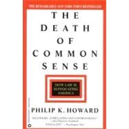 Death of Common Sense by Howard, Phillip K, 9780446672283
