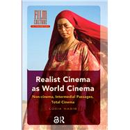 Realist Cinema as World Cinema by L�cia Nagib, 9781003702283