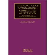 The Practice of International Commercial Arbitration: A Handbook for Hong Kong Arbitrators by Reyes; Anselmo, 9781138202283