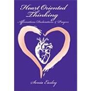 Heart-oriented Thinking by Easley, Sonia, 9781452032283