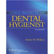 Clinical Practice of the Dental Hygienist, 11th Ed. + Foundations of Periodontics for the Dental Hygienist, 3rd Ed. + Patient Assessment Tutorials, 3rd Ed. by Wilkins, Esther M., 9781469892283