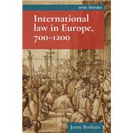 International Law in Europe, 700-1200 by Benham, Jenny, 9781526142283