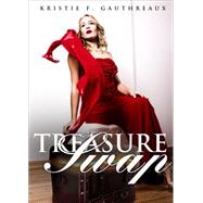 Treasure Swap by Gauthreaux, Kristie F., 9781680282283