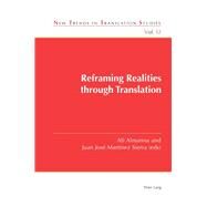 Reframing Realities Through Translation by Almanna, Ali; Sierra, Juan Jos Martnez, 9781789972283