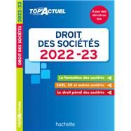 Top actuel Droit des socits 2022-2023 by Christiane Lamassa; Marie-Claude Rialland; Elise Grosjean-Leccia, 9782017182283