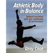 Athletic Body in Balance by Cook, Gray, 9780736042284