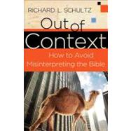 Out of Context by Schultz, Richard L., 9780801072284