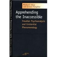 Apprehending The Inaccessible by Askay, Richard; Farquhar, Jensen, 9780810122284