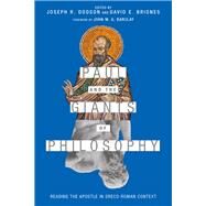 Paul and the Giants of Philosophy by Dodson, Joseph R.; Briones, David E.; Barclay, John M. G., 9780830852284