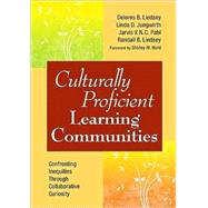 Culturally Proficient Learning Communities : Confronting Inequities Through Collaborative Curiosity by Delores B. Lindsey, 9781412972284
