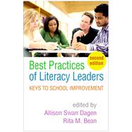 Best Practices of Literacy Leaders Keys to School Improvement by Swan Dagen, Allison; Bean, Rita M.; Kern, Diane, 9781462542284