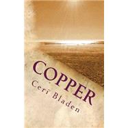 Copper by Bladen, Ceri, 9781482342284