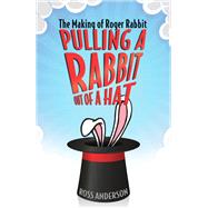 Pulling a Rabbit Out of a Hat by Anderson, Ross, 9781496822284