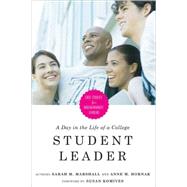 A Day in the Life of a College Student Leader by Marshall, Sarah M.; Hornak, Anne M.; Hornak, Anne M., 9781579222284