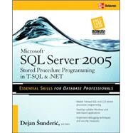 Microsoft SQL Server 2005 Stored Procedure Programming in T-SQL & .NET by Sunderic, Dejan, 9780072262285