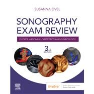 Sonography Exam Review by Ovel, Susanna, 9780323582285