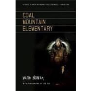 Coal Mountain Elementary by Nowak, Mark; Teh, Ian, 9781566892285