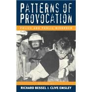 Patterns of Provocation by Bessel, Richard; Emsley, Clive, 9781571812285