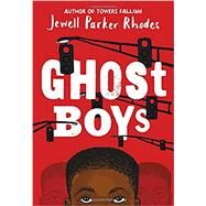 Ghost Boys by Rhodes, Jewell Parker, 9780316262286