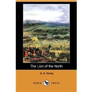 The Lion of the North by HENTY G A, 9781406562286