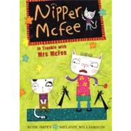 Nipper McFee 05 In Trouble with Mrs McFee by Impey, Rose, 9781408302286
