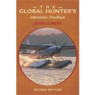 The Global Hunter's Information Handbook by Lowery, John, 9781453852286