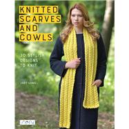 Knitted Scarves and Cowls 30 Stylish Designs To Knit by Long, Jody, 9786059192286