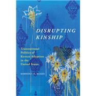 Disrupting Kinship by Mckee, Kimberly D., 9780252042287
