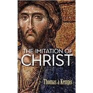 The Imitation of Christ by Thomas  Kempis, 9780486852287