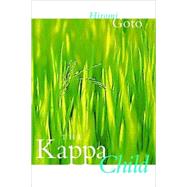 The Kappa Child by Goto, Hiromi, 9780889952287