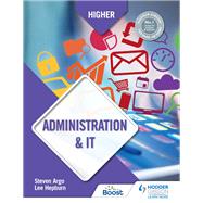 Higher Administration & IT by Steven Argo; Lee Hepburn, 9781398332287