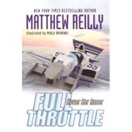 Full Throttle by Reilly, Matthew; Raimondi, Pablo, 9781416902287