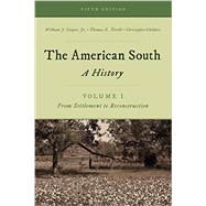 The American South A History by Cooper, William J., Jr.; Terrill, Thomas E.; Childers, Christopher, 9781442262287