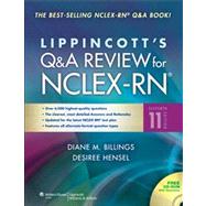 Lippincott Q&A Review for NCLEX-RN by Billings, Diane M.; Hensel, Desiree, 9781451172287