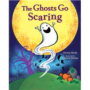 The Ghosts Go Scaring by Bozik, Chrissy; Storms, Patricia, 9781510712287