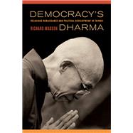 Democracy's Dharma by Madsen, Richard, 9780520252288