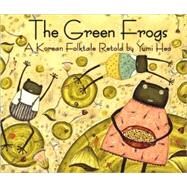 The Green Frogs by Heo, Yumi, 9780618432288