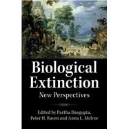 Biological Extinction by Dasgupta, Partha; Raven, Peter; Mcivor, Anna, 9781108482288