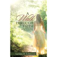 A Walk Through Faith by Lomnasan, Lavinia D., 9781512782288