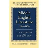 Middle English Literature 1100-1400 by Bennett, J. A. W.; Gray, Douglas, 9780198122289