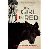 The Girl in Red by Henry, Christina, 9780451492289